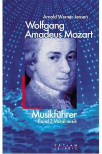 Wolfgang Amadeus Mozart, Musikführer Vokalmusik