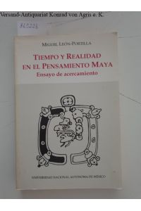 Tiempo y Realidad en el Pensamiento Maya :  - Ensayo de acercamiento :