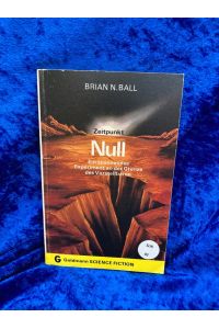 Zeitpunkt Null  - [Aus d. Engl. übertr. von Wulf Bergner] / Goldmann-Science-Fiction ; Bd. 169