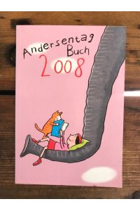 Andersentag Buch 2008: Ein Lesebuch zum Andersentag