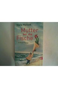 Mutter bei die Fische: Ein Küsten-Roman