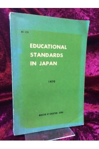 Education Standards in Japan.   - Published by Ministery of Education, Government of Japan. MEI 4238.