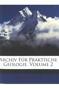 Archiv für praktische Geologie, Band 2