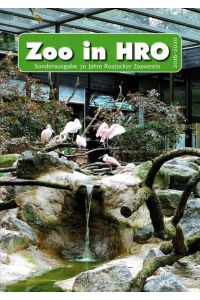 Zoo in HRO, Sonderausgabe 30 Jahre Rostocker Zooverein 2016-2020