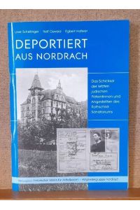 Deportiert aus Nordrach (Das Schicksal der letzten jüdischen Patientinnen und Angestellten des Rothschild-Sanatoriums)