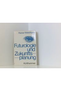 Futurologie und Zukunftsplanung