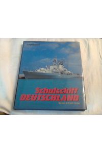 Schulschiff Deutschland : d. Geschichte d. grössten Kriegsschiffes d. Bundesmarine ; e. Dokumentation in Wort u. Bild.