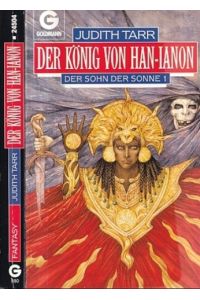 Der König von Han-Ianon. Der Sohn der Sonne 1.   - Fantasy. Aus dem Amerikanischen von Annette Charpentier.