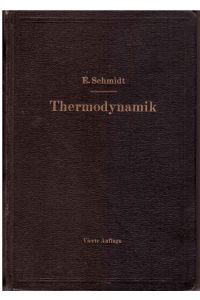 Einführung in die Technische Thermodynamik und in die Grundlagen der chemischen Thermodynamik.