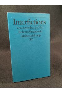 Interfictions [Neubuch]  - Vom Schreiben im Netz
