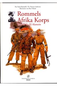 Rommels Afrika Korps  - Von Tobruk bis El Alamein