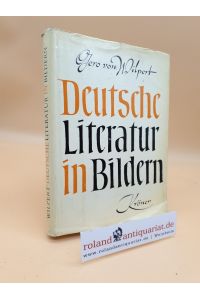 Deutsche Literatur in Bildern / Gero von Wilpert