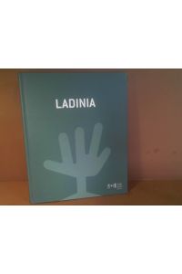 Ladinia. (= Katalog zur Ausstellung des Tiroler Volkskundemuseums).