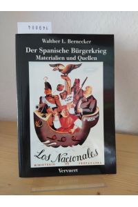 Der Spanische Bürgerkrieg. Materialien und Quellen. [Von Walther L. Bernecker]. (= Spanien und Lateinamerika, 2).