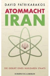 Atommacht Iran  - Die Geburt eines nuklaren Staats