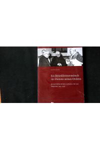 Ein Benediktinermönch im Dienste seines Ordens: Bernard Kälins Wirken als Rektor, Abt und Abtprimas, 1941–1962. (Murensia).