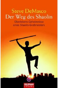 Der Weg des Shaolin (Arkana)