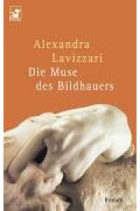 Die Muse des Bildhauers : Roman.   - Heyne / 62 / Diana-Taschenbuch ; Nr. 0383