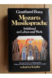 Mozarts Musiksprache : Schlüssel zu Leben u. Werk.