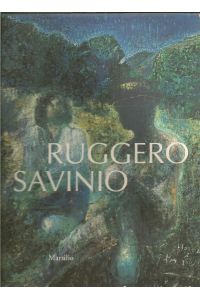 Ruggero Savinio.   - Opere  1957 - 1997.