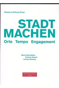 Stadtmachen /Orte - Tempo - Engagement