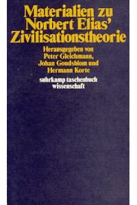 Materialien zu Norbert Elias' Zivilisationstheorie.   - Suhrkamp-Taschenbuch Wissenschaft 233.