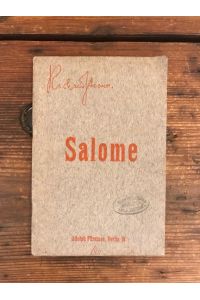Salome: Drama in einem Aufzug, in Deutscher Übersetzung von Hedwig Lachmann