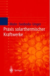Praxis solarthermischer Kraftwerke.