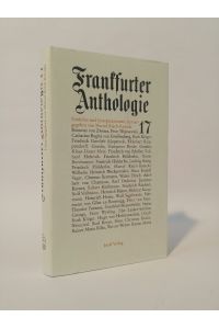 Frankfurter Anthologie. Siebzehnter Band. [Neubuch]  - Gedichte und Interpretationen.