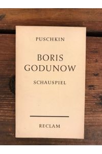 Boris Godunow: Schauspiel; Die Komödie vom Zaren Boris und Grischka Otrepjew (1825)