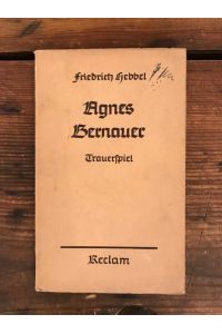Agnes Bernauer: Ein deutsches Trauerspiel in fünf Akten