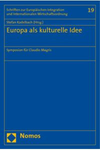 Europa als kulturelle Idee  - Symposion für Claudio Magris