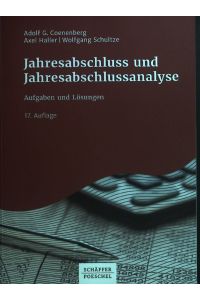 Jahresabschluss und Jahresabschlussanalyse : Aufgaben und Lösungen.