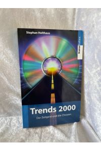 Trends 2000. Der Zeitgeist der Christen  - Der Zeitgeist und die Christen