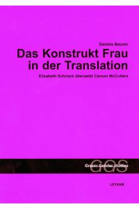 Das Konstrukt Frau in der Translation  - Elisabeth Schnack übersetzt Carson McCullers