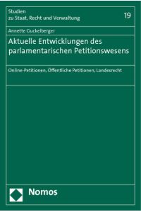 Aktuelle Entwicklungen des parlamentarischen Petitionswesens  - Online-Petitionen, Öffentliche Petitionen, Landesrecht