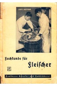 Fachkunde für Fleischer.   - (Teubners Beruf- und Fachbücherei, Heft 66).