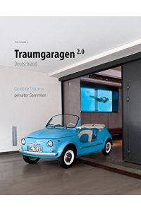 Traumgaragen 2. 0 Deutschland.   - Fritz Schmidt jr. Mit Andreas Petry und Paul Anagnostou