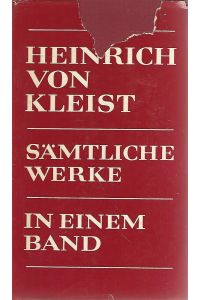 Heinrich von Kleist. Sämtliche Werke in einem Band.   - Mit einer Einführung von Erwin Laaths.