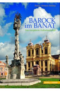 Barock im Banat  - Eine europäische Kulturlandschaft