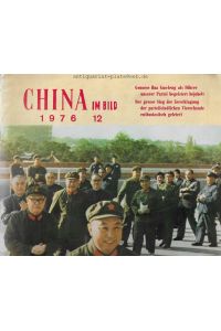 1976. Ausgabe 12.   - Genosse Hua Guo-feng als Führer unserer Partei begeistert bejubelt. Der grosse Sieg der Zerschlagung der parteifeindlichen Viererbande enthusiastisch gefeiert.