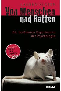 Von Menschen und Ratten : die berühmten Experimente der Psychologie.   - Aus dem Amerikan. von Andreas Nohl / Beltz-Taschenbuch ; 187