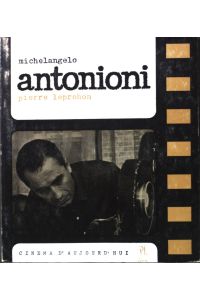 Michelangelo Antonioni.   - cinéma d'aujourd'hui; 2