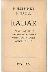 Radar.   - Physikalische Voraussetzungen und technische Anwendung. Mit 39 Zeichnungen und 8 Bidtafen. = Universal-Bibliothek Nr. 8824/25.