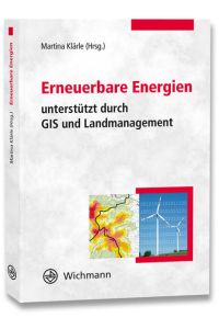 Erneuerbare Energien  - unterstützt durch GIS und Landmanagement