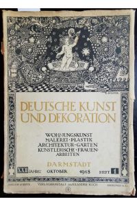 Deutsche Kunst und Dekoration. XXII. Jahrgang, Heft 1, Oktober 1918. Sondernummer Deutsche Malerei im 19. Jahrhundert