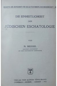 Die Einheitlichkeit der jüdischen Eschatologie.