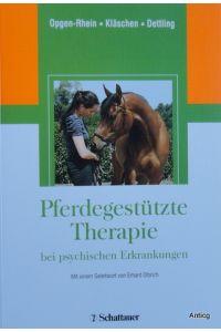 Pferdegestützte Therapie bei psychischen Erkrankungen.