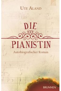 Die Pianistin: Autobiografischer Roman