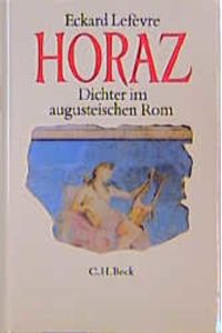 Horaz  - Dichter im augusteischen Rom